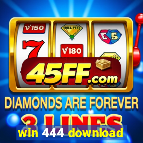 win 444 download